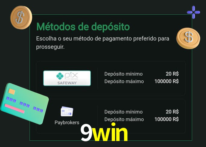 O cassino 9win oferece uma grande variedade de métodos de pagamento